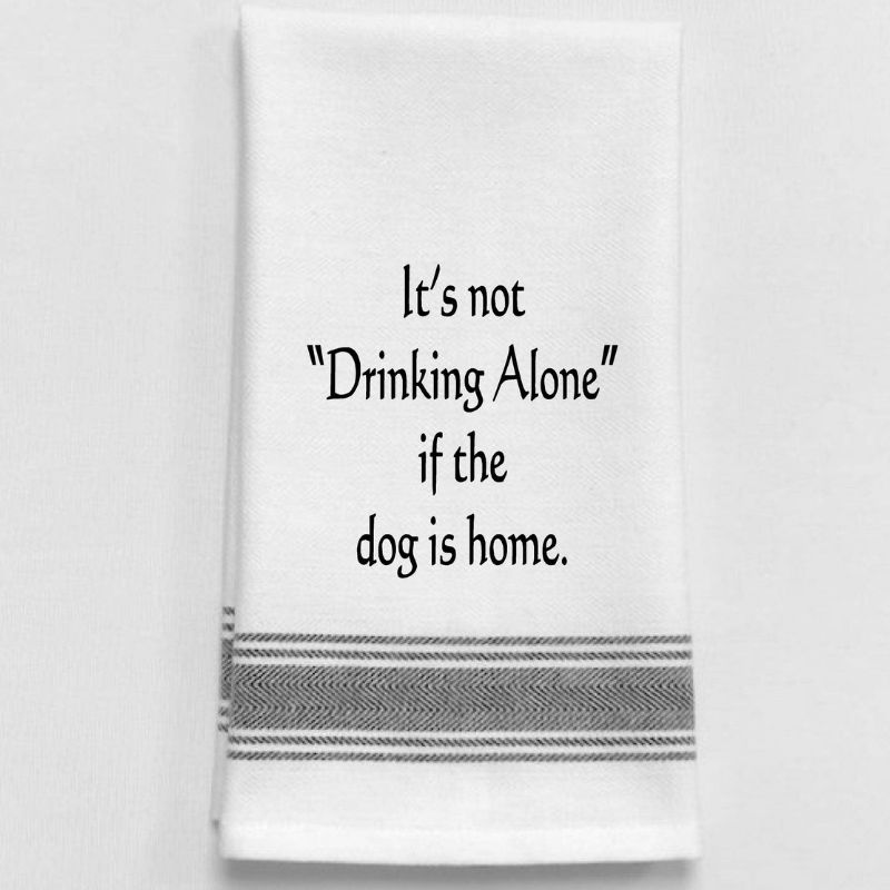 Not Drinking Alone Home Tea Towel